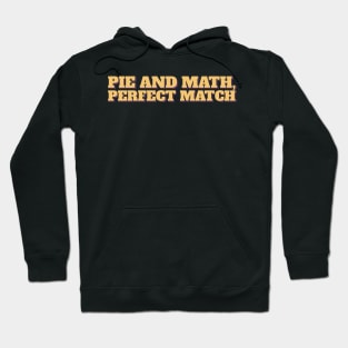 Pi Day Pie and Math Perfect Match Aesthetic Lettering Hoodie